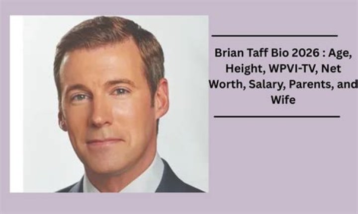 Brian Taff Height, Weight, Net Worth, Age, Birthday, Wikipedia, Who, Nationality, Biography