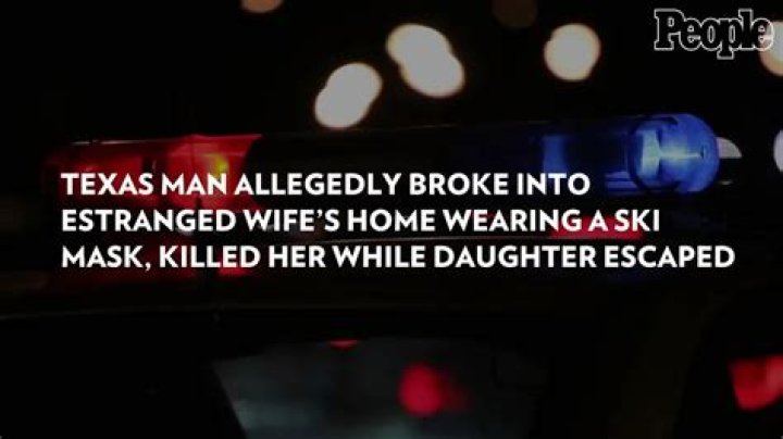 
Texas Man Allegedly Broke into Estranged Wife’s Home Wearing a Ski Mask, Killed Her While Daughter Escaped 